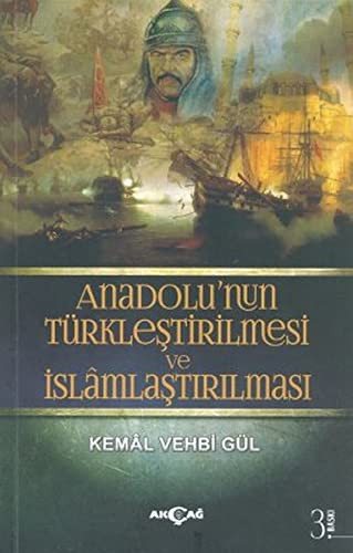 Anadolu'nun Türkleştirilmesi ve İslâmlaştırılması kapağı