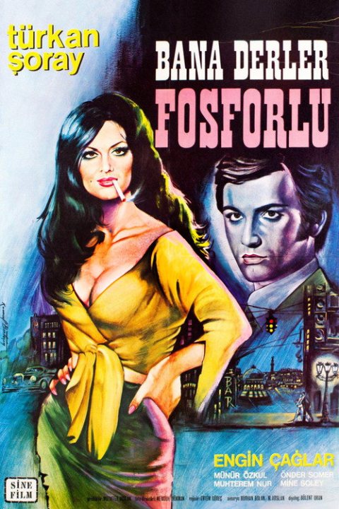 Bana Derler Fosforlu afişi