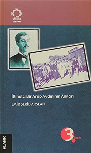 İttihatçı Bir Arap Aydınının Anıları kapağı