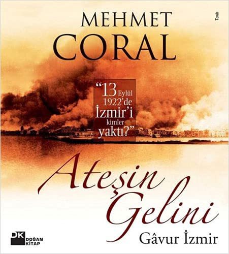 Ateşin Gelini: Gavur Izmir kapağı