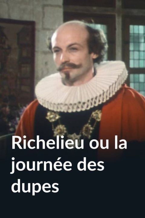 Richelieu ou La journée des dupes afişi