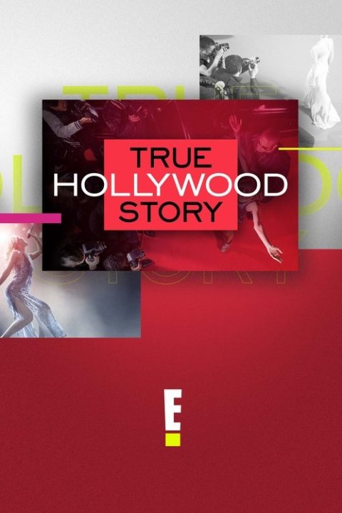 E! True Hollywood Story afişi