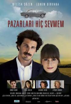 Pazarları Hiç Sevmem afişi