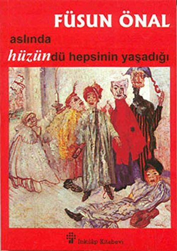 Aslında Hüzündü Hepsinin Yaşadığı kapağı