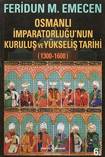 Osmanlı İmparatorluğu'nun Kuruluş ve Yükseliş Tarihi kapağı