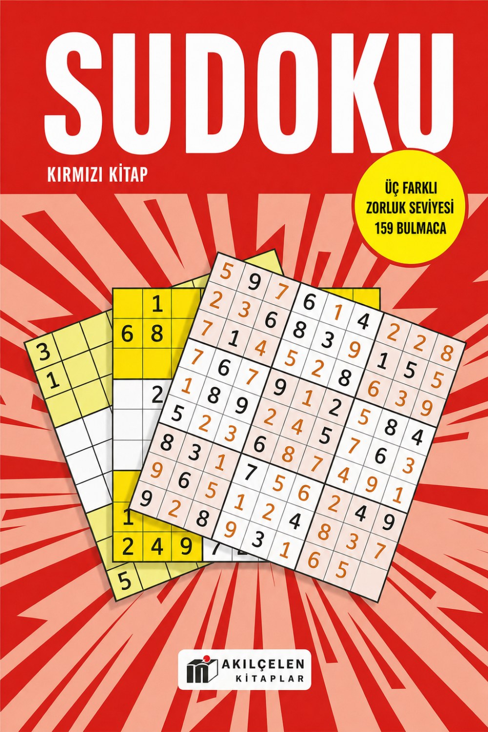 Sudoku Kırmızı Kitap : Üç Farklı Zorluk Seviyesi 159 Bulmaca kapağı